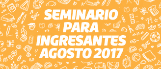 Seminario para Ingresantes Agosto 2017