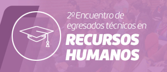 2º Encuentro de Egresados Técnicos en RRHH - IC 2017