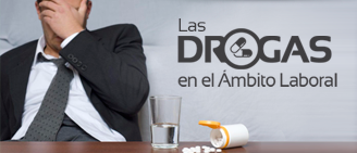 Drogas de Abuso y Adicciones en el Ámbito Laboral