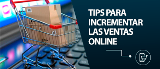 Tips para incrementar las ventas online