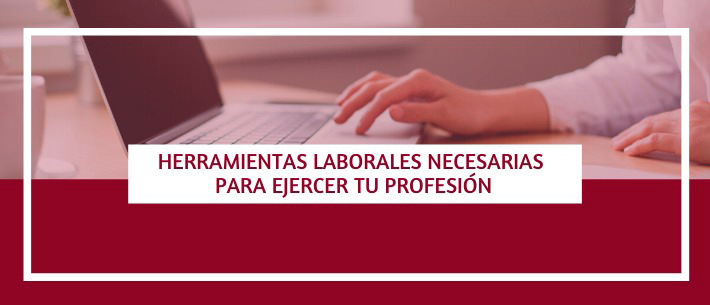 Charla: Herramientas laborales necesarias para ejercer tu profesión