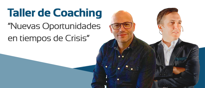 Taller de Coaching: “Nuevas oportunidades en tiempos de Crisis“