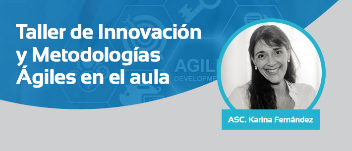 Taller “Innovación y Metodologías Ágiles en el Aula“