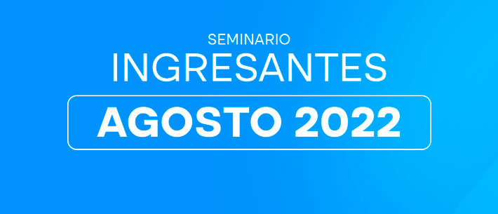 Seminario para Ingresantes Agosto 2022