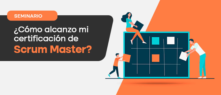 Cómo alcanzo mi certificación de Scrum Master?