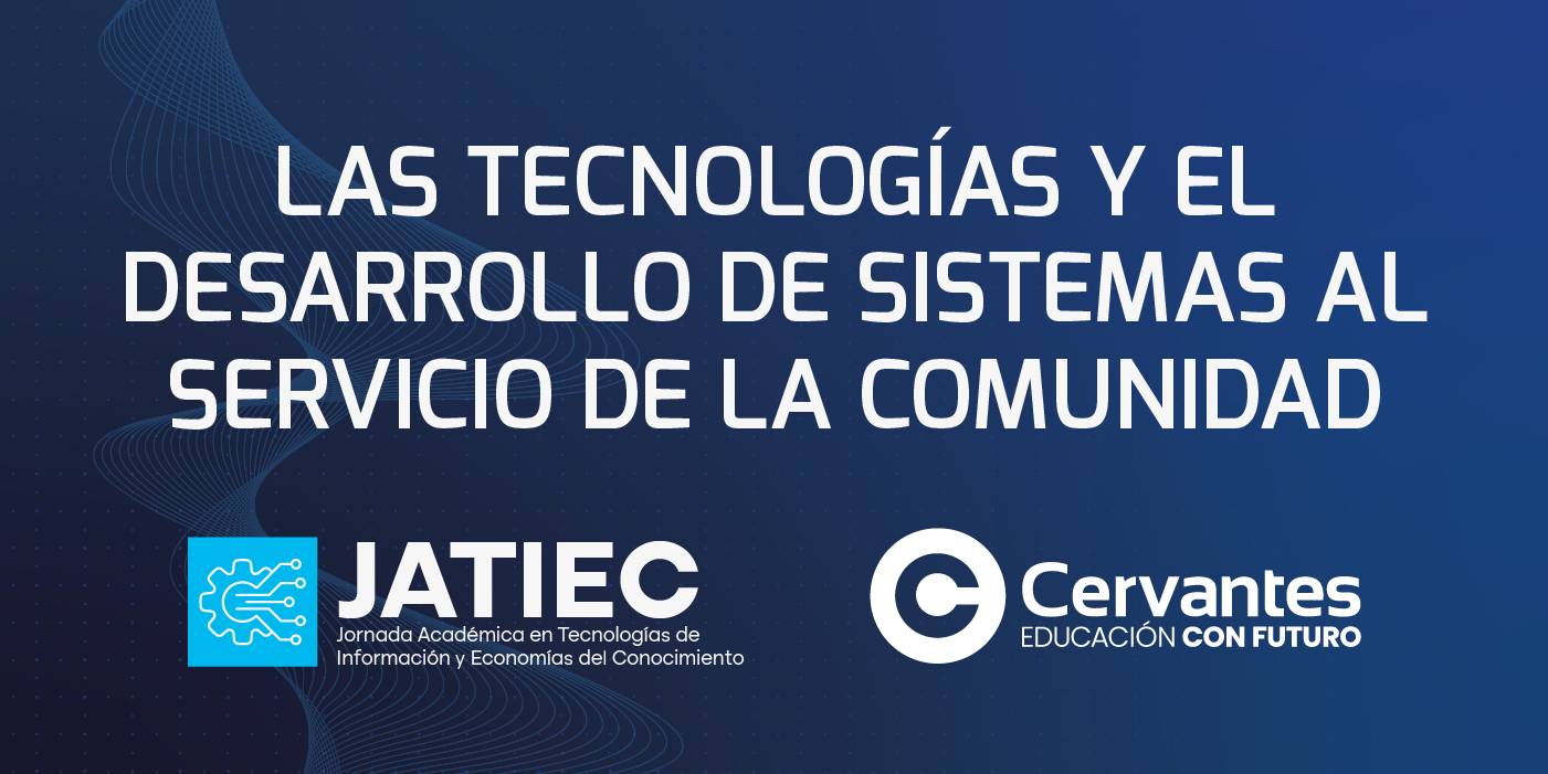 Jornada acad&eacute;mica en tecnolog&iacute;as de la informaci&oacute;n y econom&iacute;a del conocimiento
