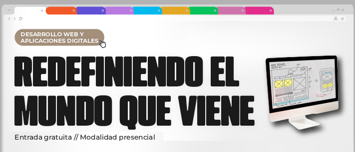 4ta Jornada de Desarrollo Web y Aplicaciones Digitales: �Redefiniendo el mundo que viene�